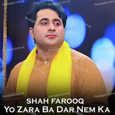 Yo Zara Ba Dar Nem Ka - Shah Farooq album cover 