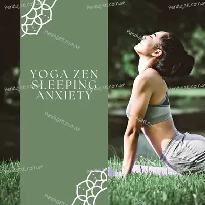 Yoga Zen Sleeping Anxiety - Lakhan Hire album cover 