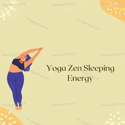 Yoga Zen Sleeping Energy - Lakhan Hire album cover 