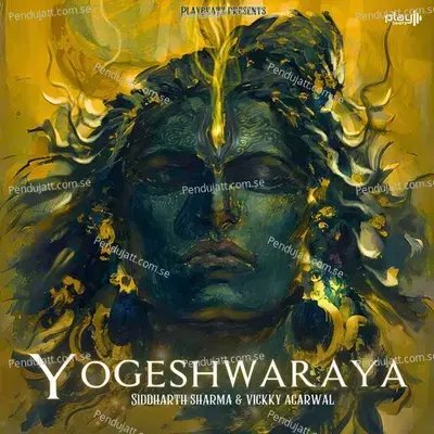 Yogeshwaraya - Siddharth Sharma album cover 