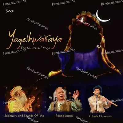 Yogeshwaraya Mahadevaya - Sadhguru album cover 