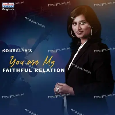 You Are My Faithful Relation - Kousalya album cover 