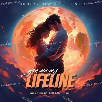 You Are My Lifeline - Chetan Patil album cover 