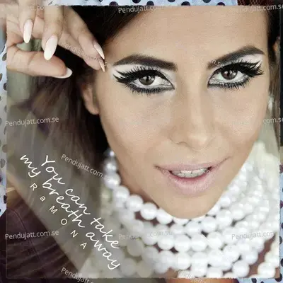 You Can Take My Breath Away - Ramona album cover 