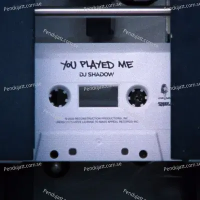You Played Me - Dj Shadow cover album
