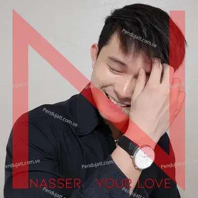 Your Love - Nassar