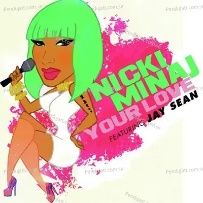 Your Love - Nicki Minaj