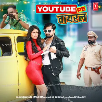 Youtube Pe Viral - Rakesh Mishra album cover 