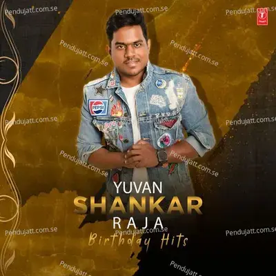 Yuvan Shankar Raja Birthday Hits - Yuvan Shankar Raja cover album