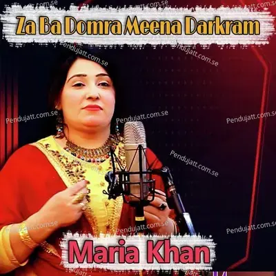 Za Ba Domra Meena Darkram - Maria Khan album cover 