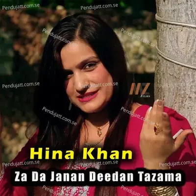 Za Da Janan Deedan Tazama - Hina Khan album cover 