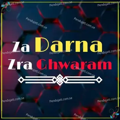 Za Darna Zra Ghwaram - Irum Ashna album cover 