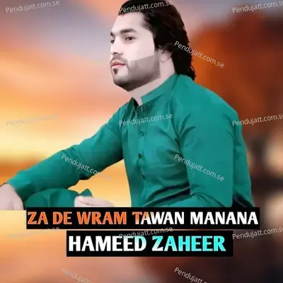 Za De Wram Tawan Manana - Hameed Zaheer album cover 