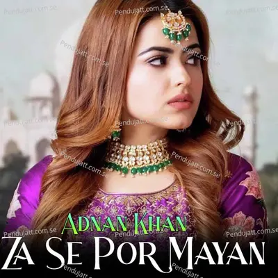 War Zm Ba Makhla La Bore - Adnan Khan album cover 