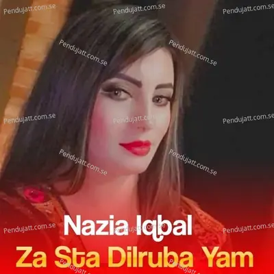 Za Sta Dilruba Yam - Nazia Iqbal album cover 