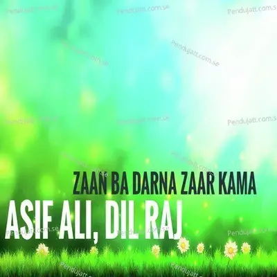 Zaan Ba Darna Zaar Kama mp3 song
