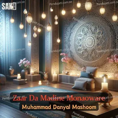 Zaar Da Madine Monaoware - Muhammad Danyal Mashoom album cover 