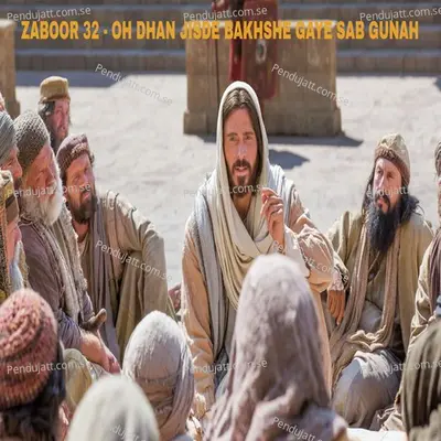 Zaboor 32 - Oh Dhan Jisde Bakhshe Gaye Sab Gunah - Rachel Sohail album cover 