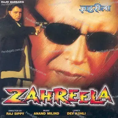 Zahreela Zahreela - Anand-Milind album cover 