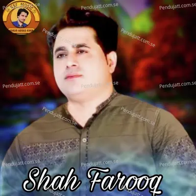 Zakandan Day Che Gran Na We - Shah Farooq album cover 