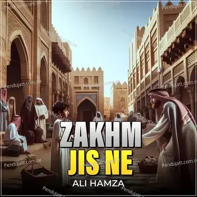 Zakhm Jis Ne - Ali Hamza album cover 