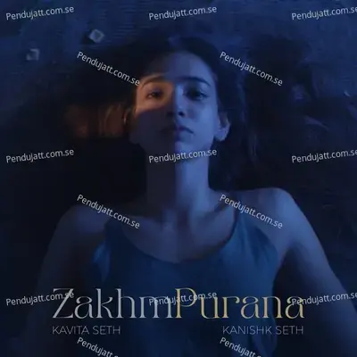 Zakhm Purana - Kavita Seth album cover 