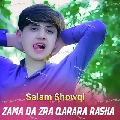 Zama Da Zra Qarara Rasha - Salam Showqi cover album