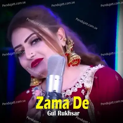 Zama De - Gul Rukhsar album cover 