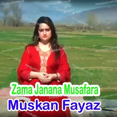 Ta Zama Khakwalay Delbar - Muskan Fayaz album cover 