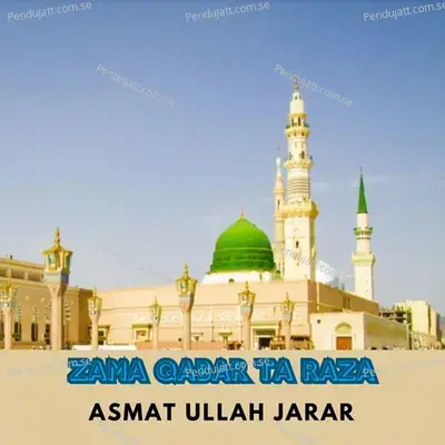 Zama Qabar Ta Raza - ASMAT ULLAH JARAR album cover 