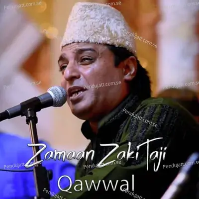Zamaan Zaki Taji Qawwal - Zamaan Zaki Taji Qawwal cover album