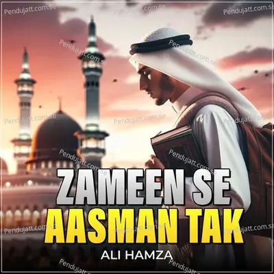 Zameen Se Aasman Tak - Ali Hamza album cover 