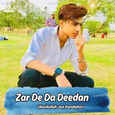 Zar De Da Deedan - Ubaidullah Jan Kandahari cover album
