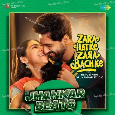 Zara Hatke Zara Bachke - Jhankar Beats - Hero And king Of Jhankar Studio cover album