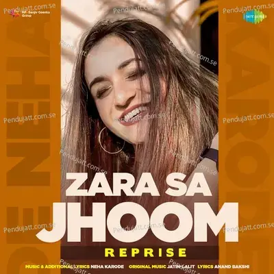 Zara Sa Jhoom - Reprise - Neha Karode album cover 