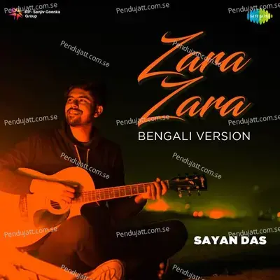 Zara Zara - Bengali Version - Sayan Das album cover 