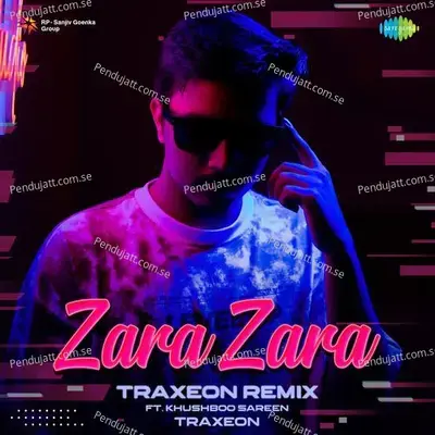 Zara Zara - Traxeon Remix - Traxeon album cover 