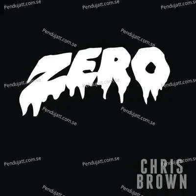 Zero - Chris Brown album cover 