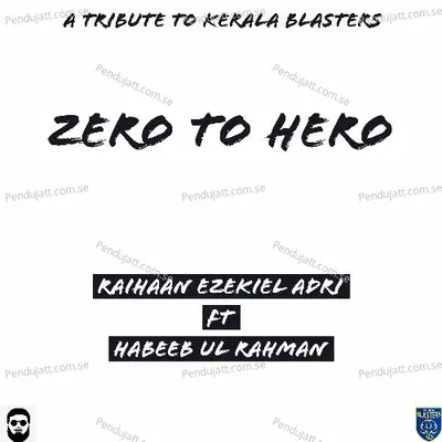 Zero To Hero - Raihaan Ezekiel Adri album cover 