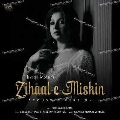 Zihaal E Miskin - Javed-Mohsin album cover 