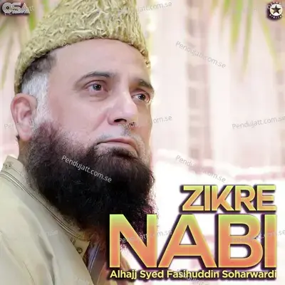 Zikre Nabi - Alhajj Syed Fasihuddin Soharwardi cover album