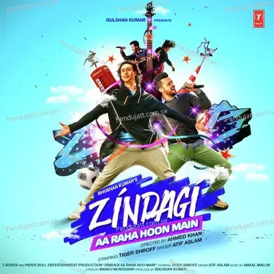 Zindagi Aa Raha Hoon Main mp3 song