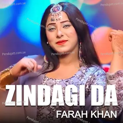 Zindagi Da - Farah Khan album cover 