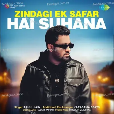 Zindagi Ek Safar Hai Suhana - Rahul Jain album cover 