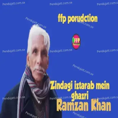 Zindagi Iztrab Mein Ghuzri - Ramzan Khan album cover 