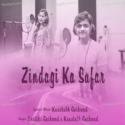 Zindagi Ka Safar - Kartiki Gaikwad album cover 