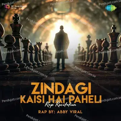 Zindagi Kaisi Hai Paheli - Rap Recitation - Abby Viral album cover 