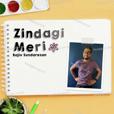 Zindagi Meri - Rajiv Sundaresan album cover 