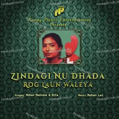 Zindagi Nu Dhada Rog Laun Waleya - Mohan Mastana album cover 