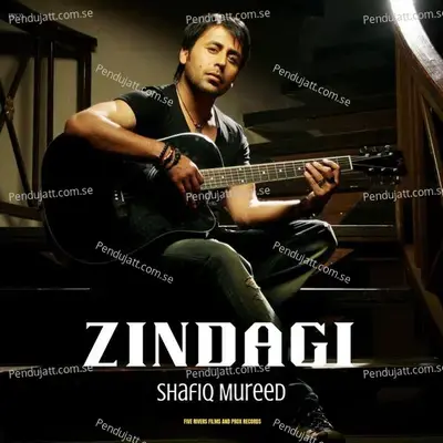 Zindagi - Shafiq Mureed